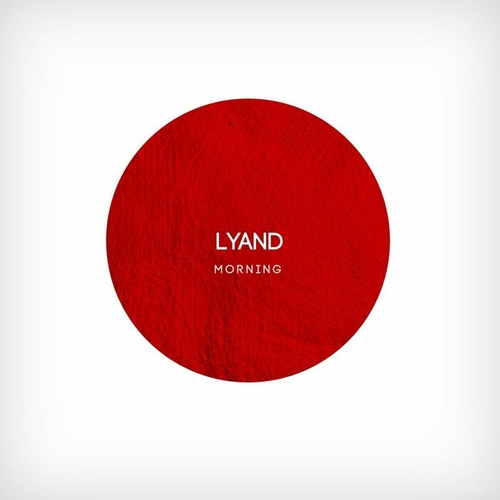 Lyand - Morning [DUSHEL178]